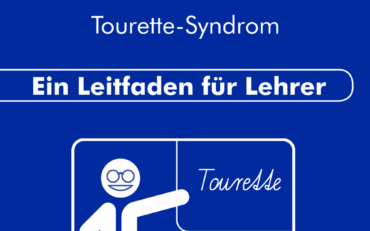 Tourette Syndrom – Leitfaden für Lehrer