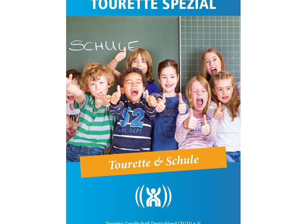 Aufruf zu Beiträgen/Erfahrungsberichten zur Aktualisierung der Broschüre Tourette & Schule